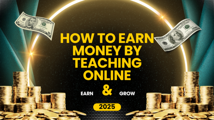 How to Earn Money by Teaching Online