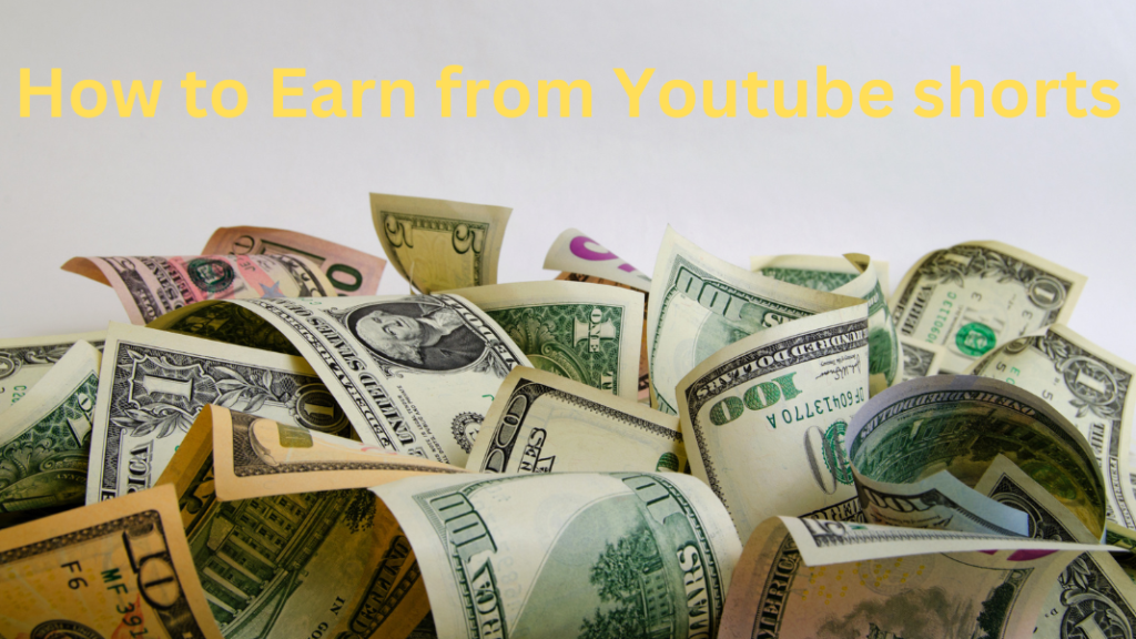 How to Earn from YouTube Shorts