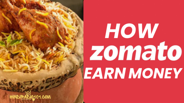 How Zomato Earn Money