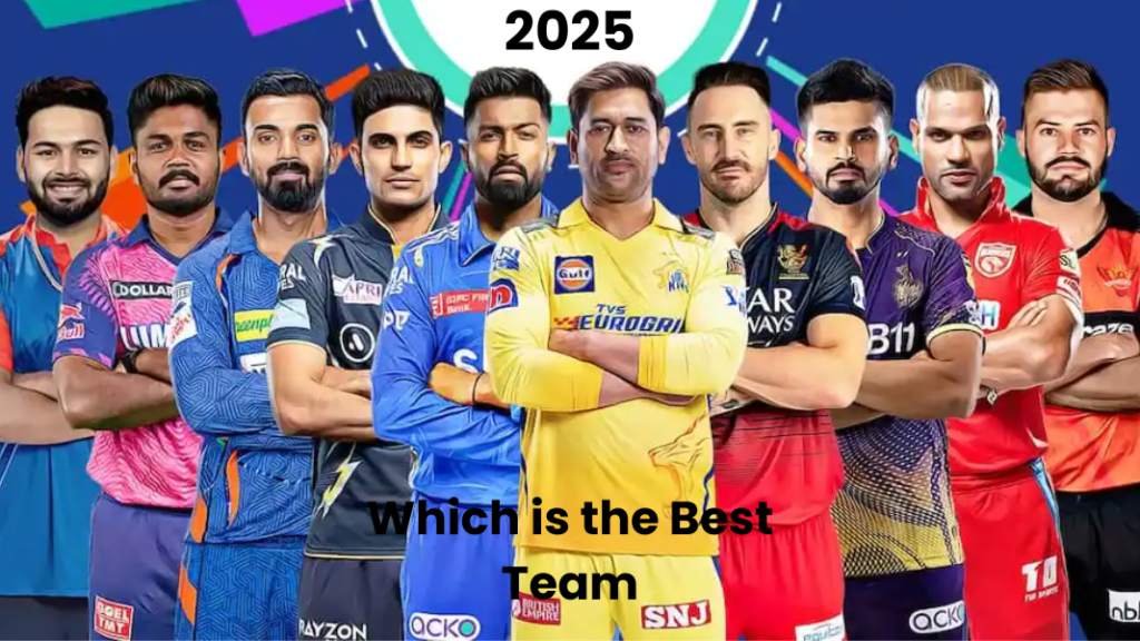 Which is the Best Team in IPL 2025