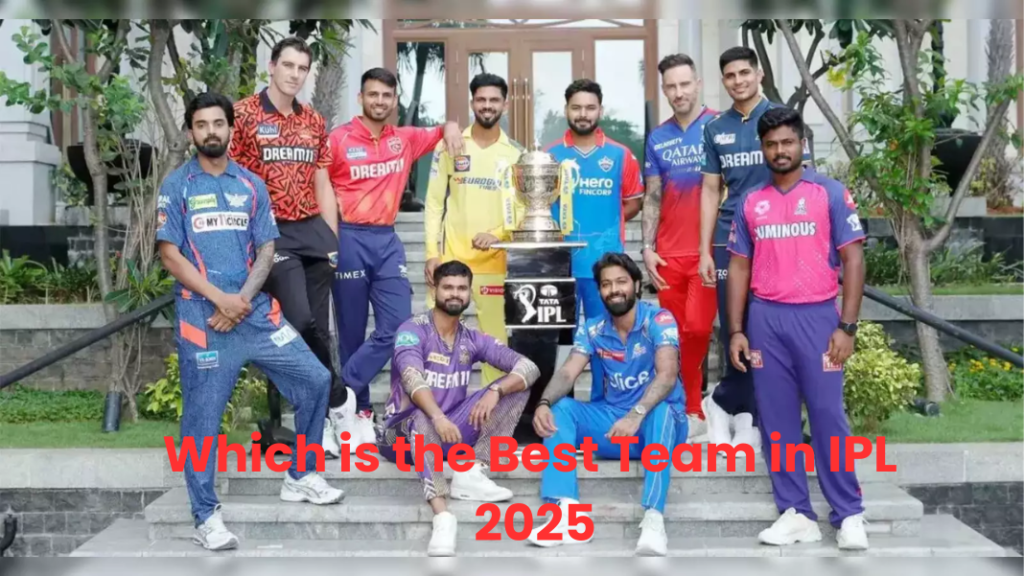 Which is the Best Team in IPL 2025